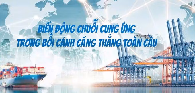 Tin tức TV: Biến động chuỗi cung ứng trong bối cảnh căng thẳng toàn cầu
