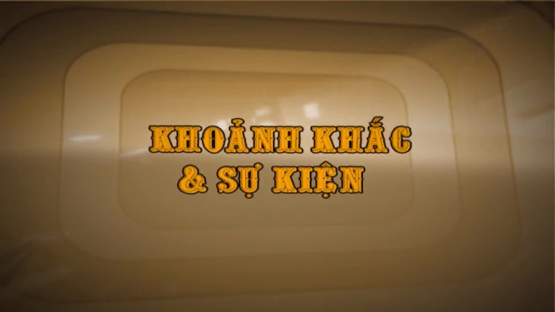 Khoảnh khắc & sự kiện ngày 20/6