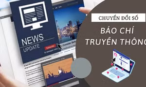 Phê duyệt Chiến lược Chuyển đổi số báo chí