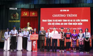 70 năm Chiến thắng Điện Biên Phủ: Bộ Công an tặng máy tính và xe cứu thương cho tỉnh Điện Biên