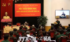 Hội thảo khoa học về Chiến lược bảo vệ biên giới quốc gia