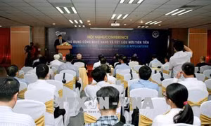 Nhiều nghiên cứu và ứng dụng được giới thiệu tại Hội nghị quốc tế về công nghệ nano và vật liệu mới