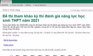 Ngày 14/3, Đại học Quốc gia Hà Nội chính thức công bố đề thi tham khảo kỳ thi đánh giá năng lực học sinh trung học phổ thông năm 2021. Ảnh :baochinhphu.vn