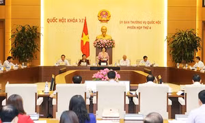 9 vấn đề và 8 nội dung chính tại Phiên họp thứ tư Ủy ban Thường vụ Quốc hội khóa XIV