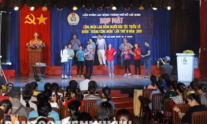 Thành phố Hồ Chí Minh chăm lo đời sống công nhân là người dân tộc thiểu số