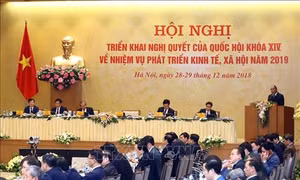 Chính phủ ban hành Nghị quyết về thực hiện Kế hoạch phát triển kinh tế-xã hội năm 2019