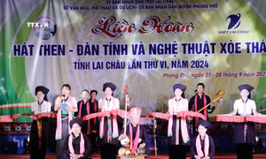 Khai mạc Liên hoan Hát then - Đàn tính và Nghệ thuật Xòe Thái tỉnh Lai Châu lần thứ VI - năm 2024