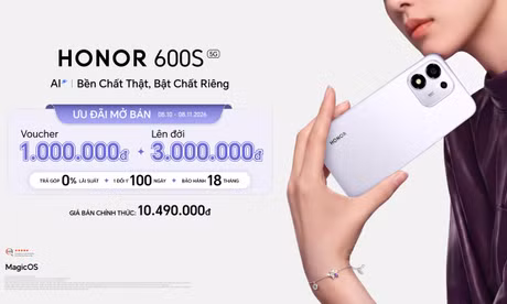 HONOR 600S mở bán tại Việt Nam với giá từ 10,49 triệu đồng