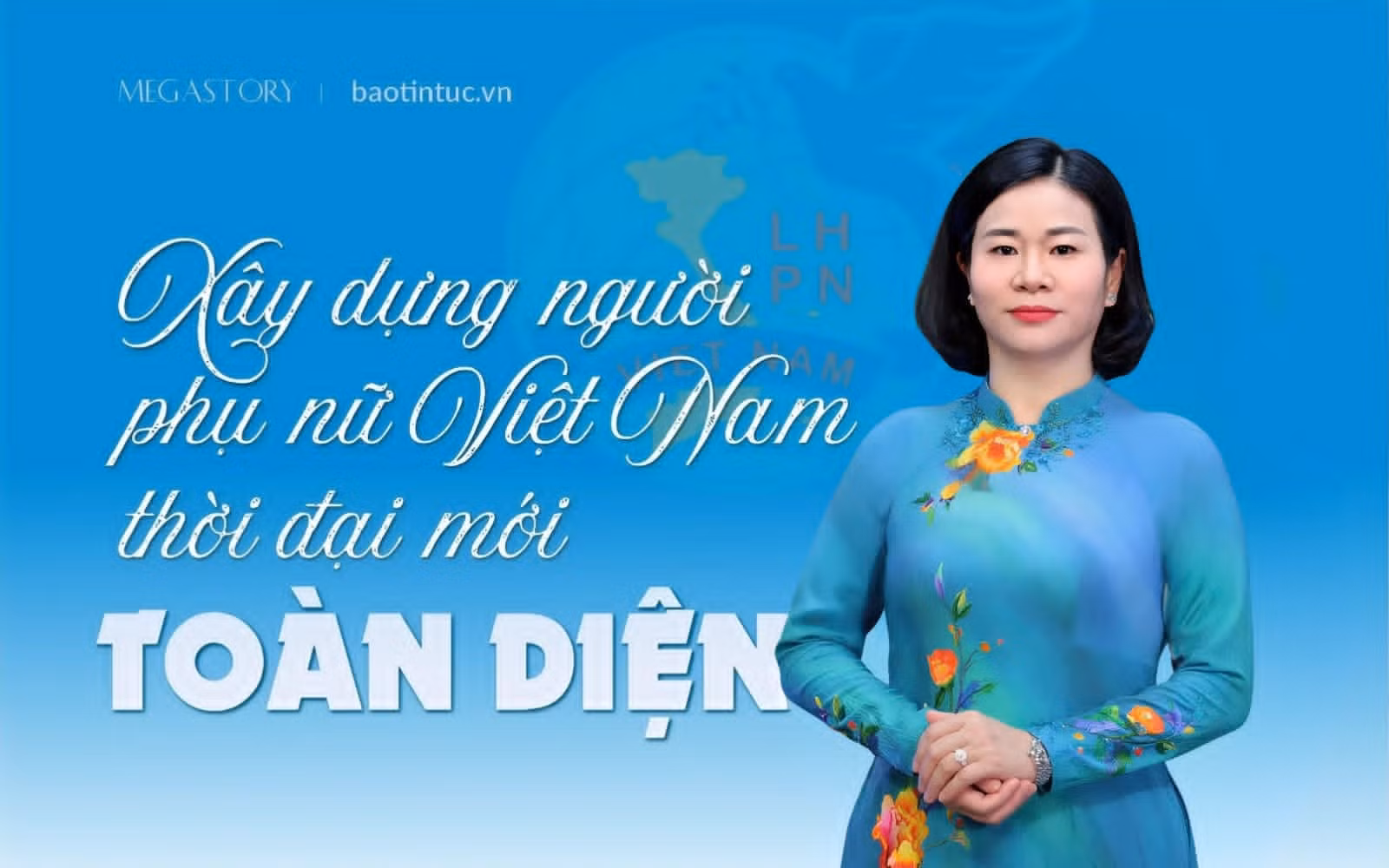 Xây dựng người phụ nữ Việt Nam thời đại mới toàn diện 