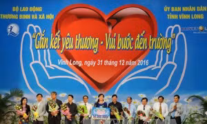 16 tỉ đồng giúp trẻ nghèo Vĩnh Long "Gắn kết yêu thương-Vui bước đến trường”