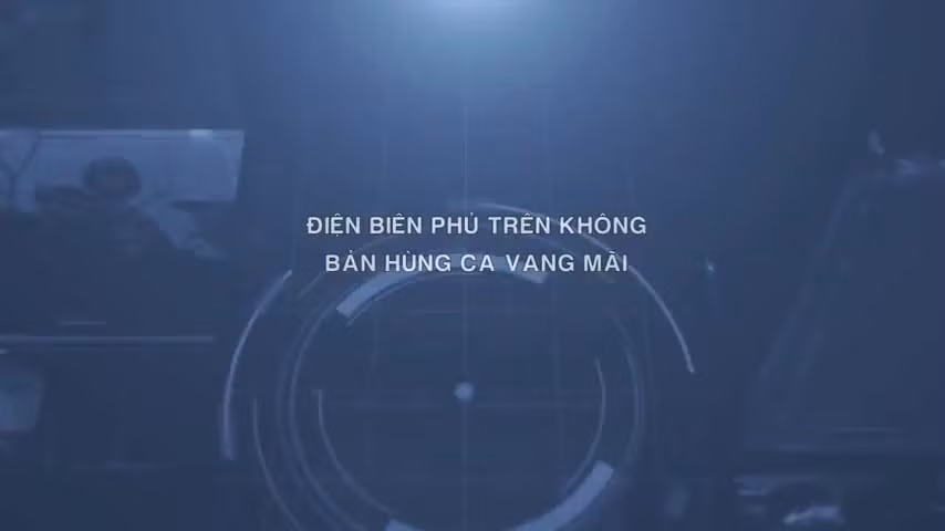 Thông điệp lịch sử: Điện Biên Phủ trên không – bản hùng ca vang mãi