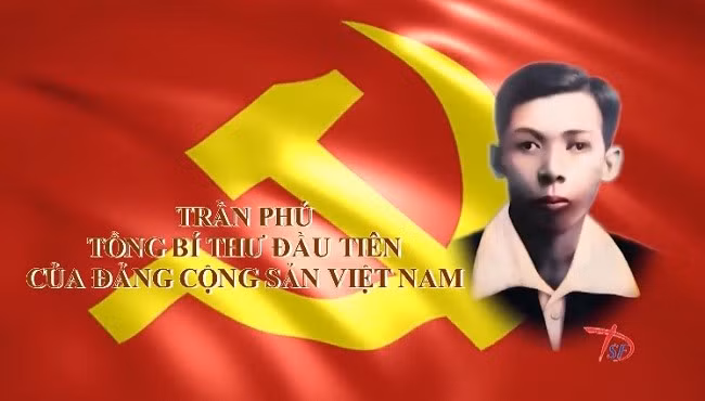Thông điệp lịch sử: Đồng chí Trần Phú - Tổng Bí thư đầu tiên của Đảng ta