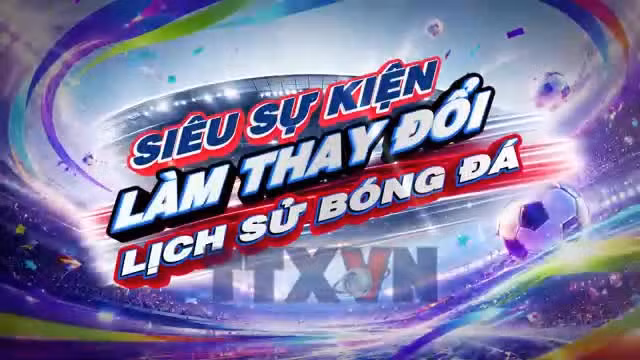 Sắc màu World Cup 2026 ngày 21/7/2026