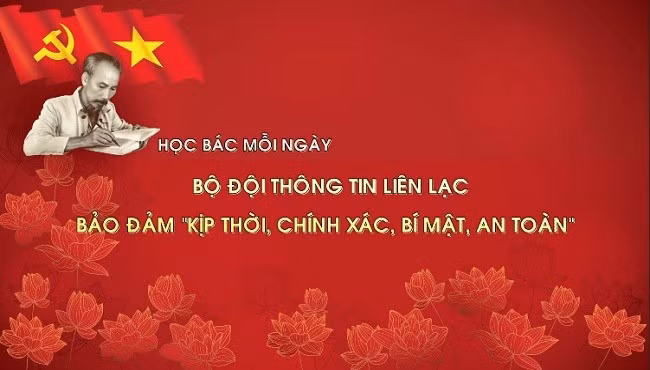 Học Bác mỗi ngày: Bộ đội thông tin liên lạc bảo đảm 'kịp thời, chính xác, bí mật, an toàn'