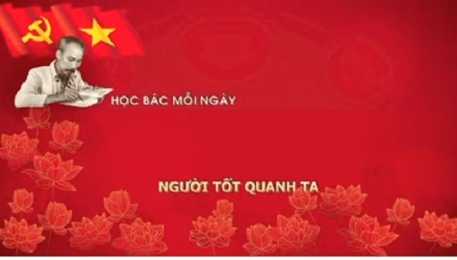 Học Bác mỗi ngày: Người tốt ở quanh ta