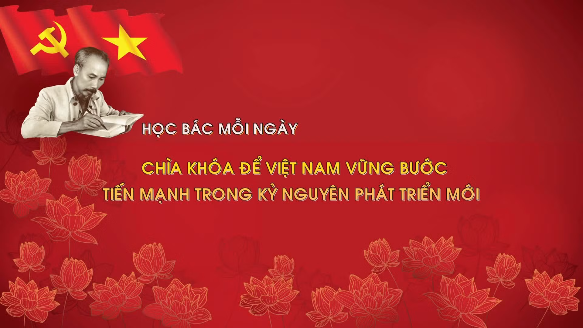 Chìa khóa để Việt Nam vững bước tiến mạnh trong kỷ nguyên phát triển mới