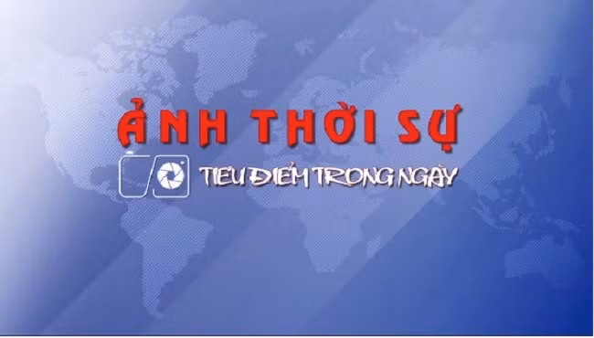 Ảnh thời sự - Tiêu điểm ngày 27/03/2025