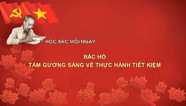 Học Bác mỗi ngày: Bác Hồ - tấm gương sáng về thực hành tiết kiệm