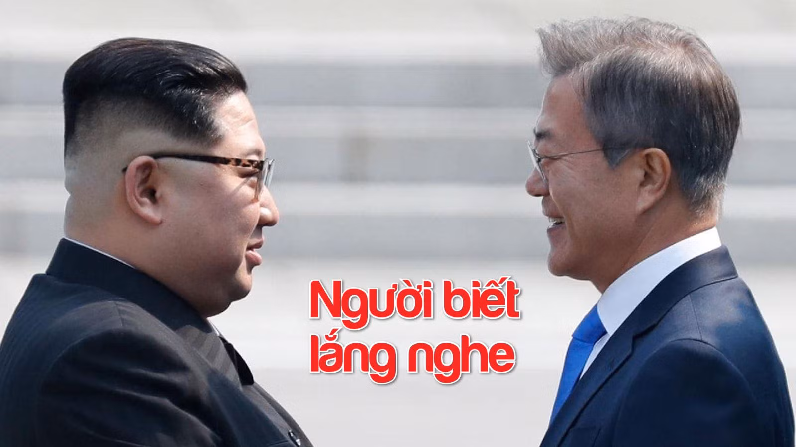 Người hùng phía sau bàn đàm phán lịch sử Mỹ-Triều