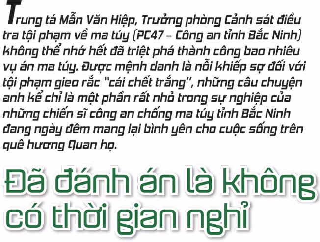 Đánh án ma túy bằng ‘Cái đầu nóng, trái tim nồng và bàn tay sắt’ ảnh 1
