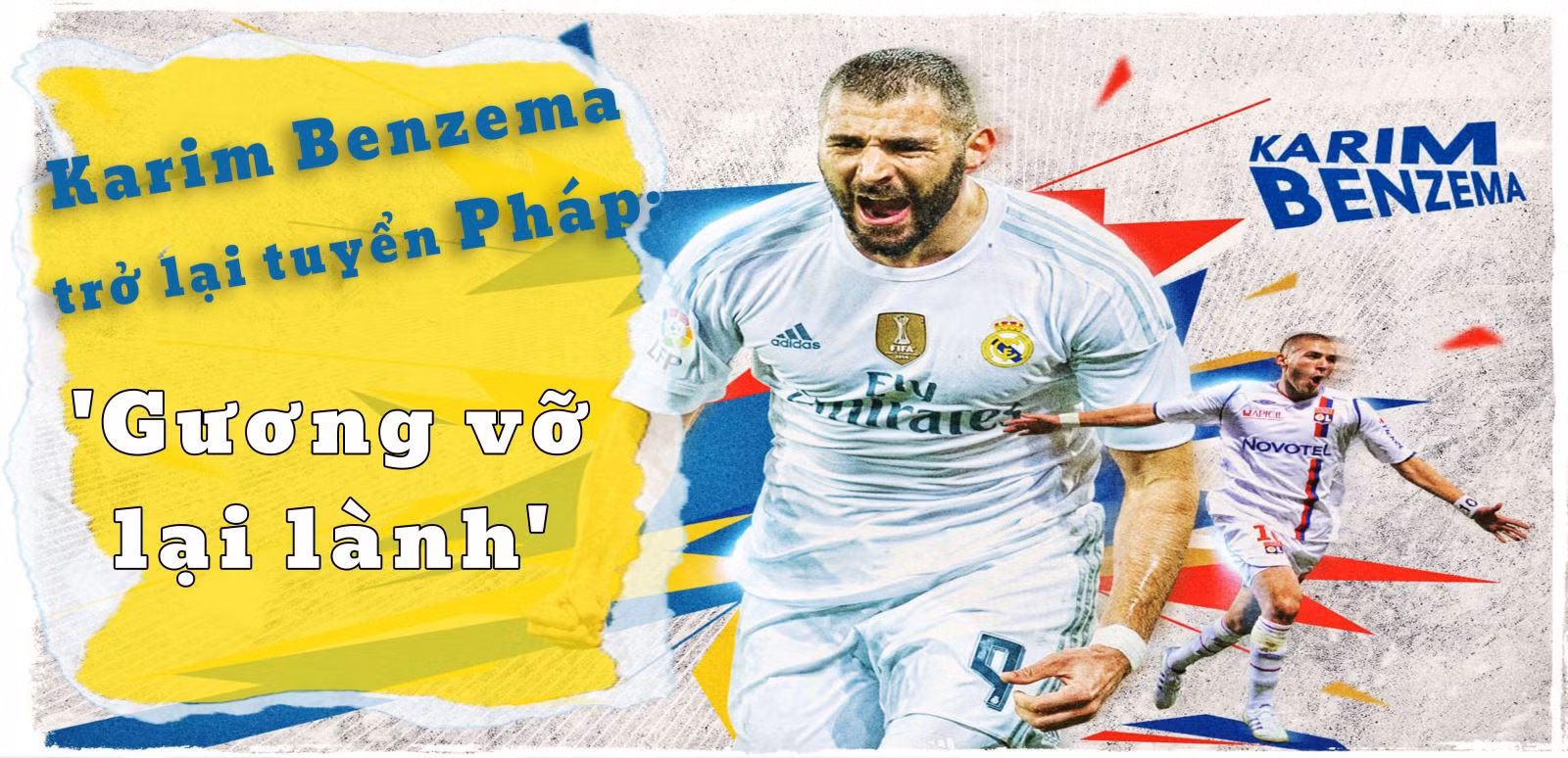 Karim Benzema trở lại tuyển Pháp: 'Gương vỡ lại lành'