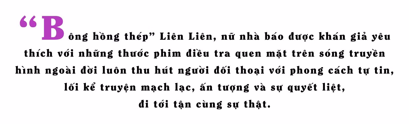 Nữ nhà báo gần hai thập kỷ đi đến tận cùng sự thật ảnh 1