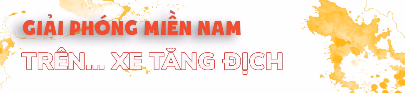 Người chỉ huy 12 chiếc xe tăng bắt được của địch đánh vào Bộ tổng tham mưu Ngụy quyền Sài Gòn ảnh 2
