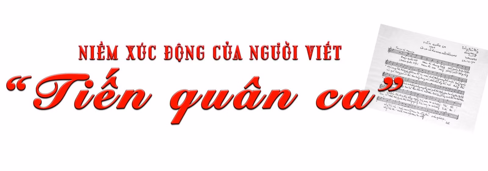 Sứ mệnh lịch sử của giai điệu hào hùng ‘Tiến quân ca’ ảnh 2