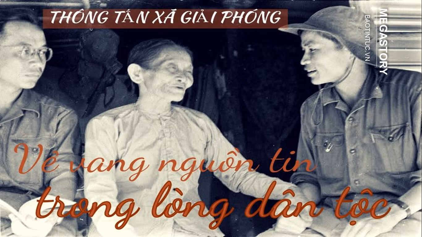 Thông tấn xã Giải phóng - Vẻ vang nguồn tin trong lòng dân tộc
