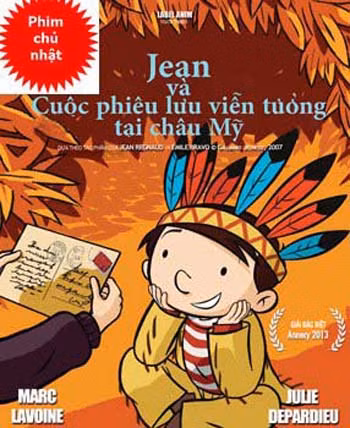 “Jean và cuộc phiêu lưu viễn tưởng tại châu Mỹ” ảnh 1