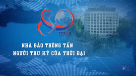 Nhà báo Thông tấn - người thư ký thời đại