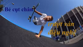 Bé 10 tuổi mất cả hai chân trượt ván điệu nghệ