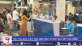 Yêu cầu báo cáo tình hình bán vé máy bay dịp cao điểm