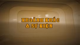Khoảnh khắc & sự kiện ngày 26/5