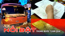 Bốn ngân hàng thương mại sẽ bán vàng trực tiếp; bé mầm non tử vong do bị bỏ quên trên xe ô tô