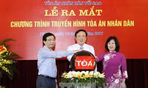 Ra mắt chương trình 'Truyền hình Tòa án nhân dân'