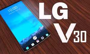 Smartphone cao cấp LG V30 ra mắt cuối tháng 8