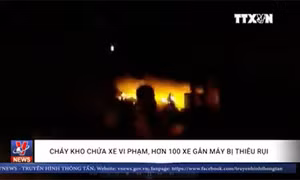 Kho chứa xe vi phạm ở Đồng Nai bị thiêu rụi