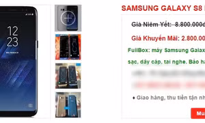 iPhone 7, Galaxy S8+ giá 3 triệu được rao bán tràn lan, cẩn thận 'tiền mất tật mang'