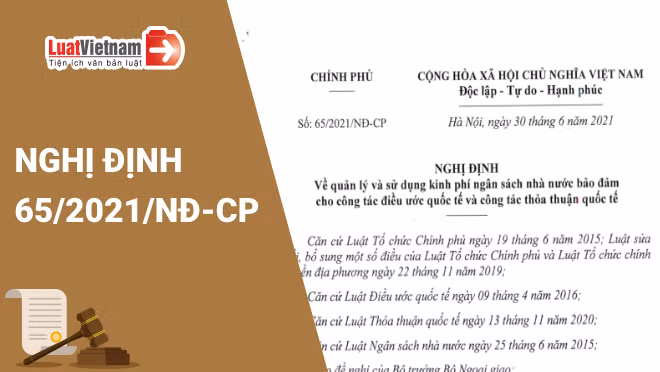 Nghị định về quản lý và sử dụng kinh phí ngân sách nhà nước bảo đảm cho công tác điều ước quốc tế và công tác thỏa thuận quốc tế. Ảnh: luatvietnam.vn 