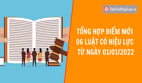 Sáu luật chính thức có hiệu lực thi hành trong tháng 1/2022