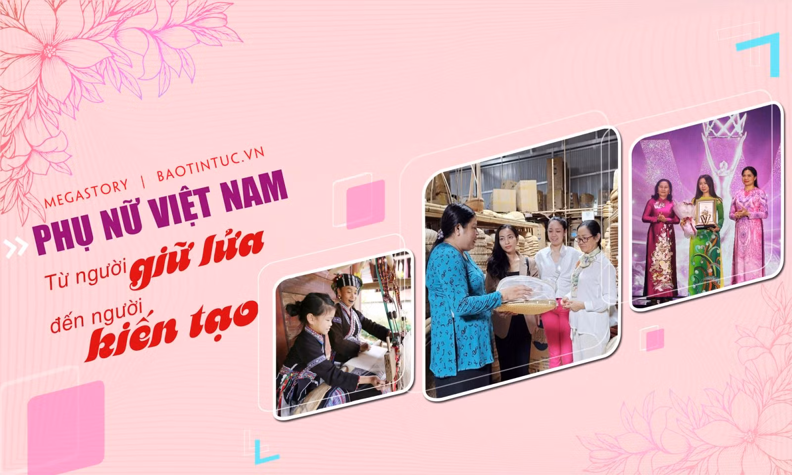 Phụ nữ Việt Nam: Từ người 'giữ lửa' đến người 'kiến tạo'