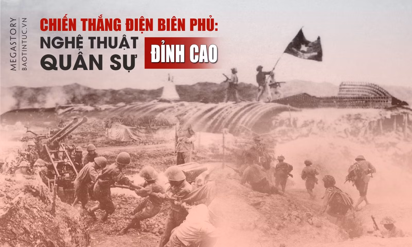 Chiến thắng Điện Biên Phủ: Nghệ thuật quân sự đỉnh cao