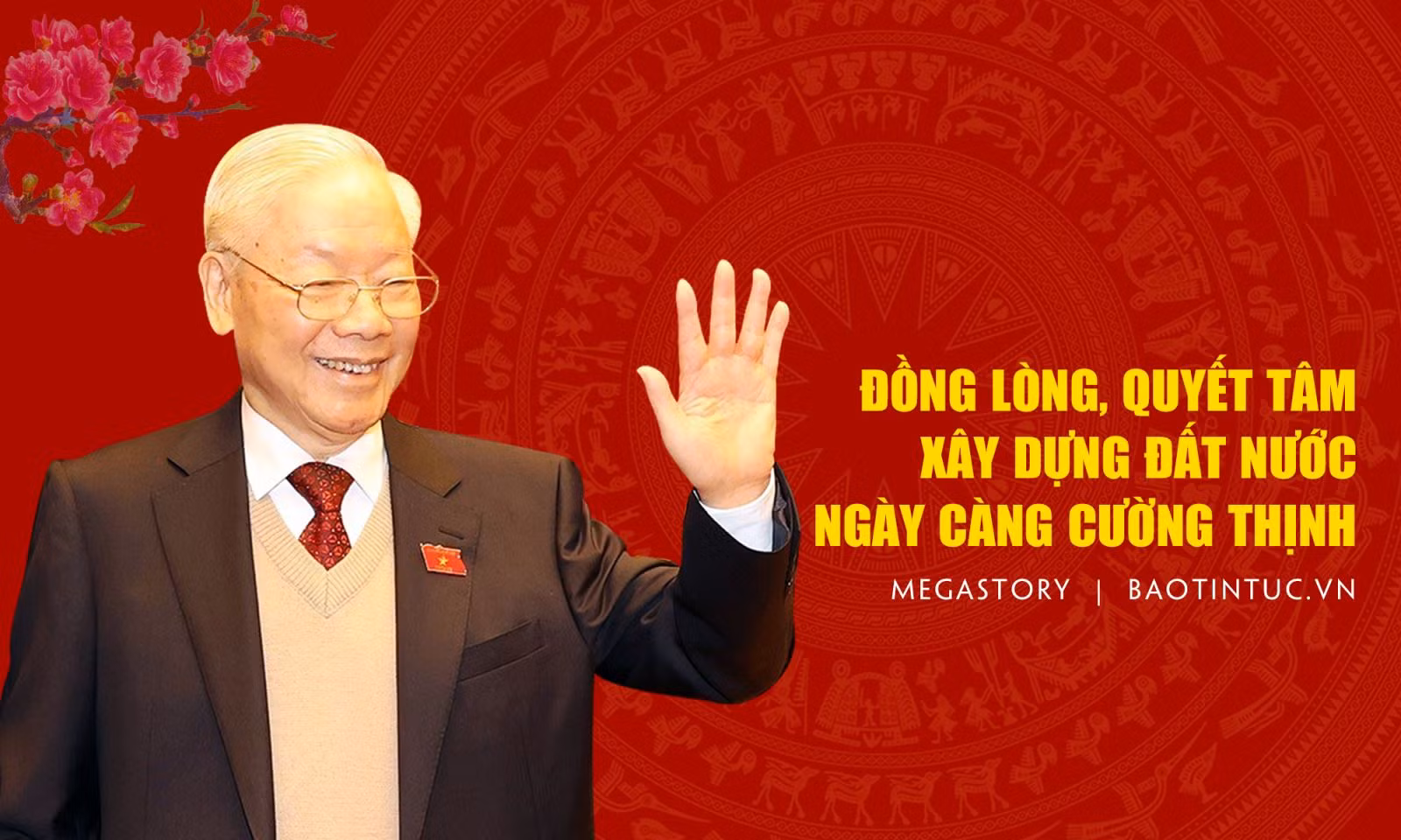 Đồng lòng, quyết tâm xây dựng đất nước ngày càng cường thịnh