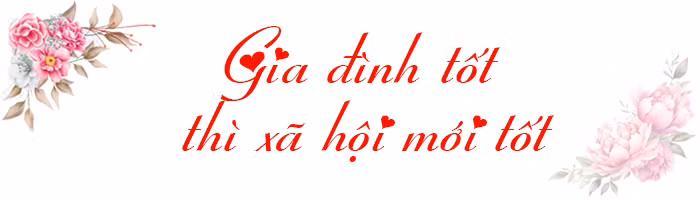Gia đình hạnh phúc - Quốc gia thịnh vượng ảnh 6