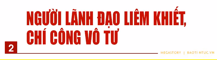 Sáng ngời phẩm chất người lãnh đạo mẫu mực, người cộng sản chân chính ảnh 4