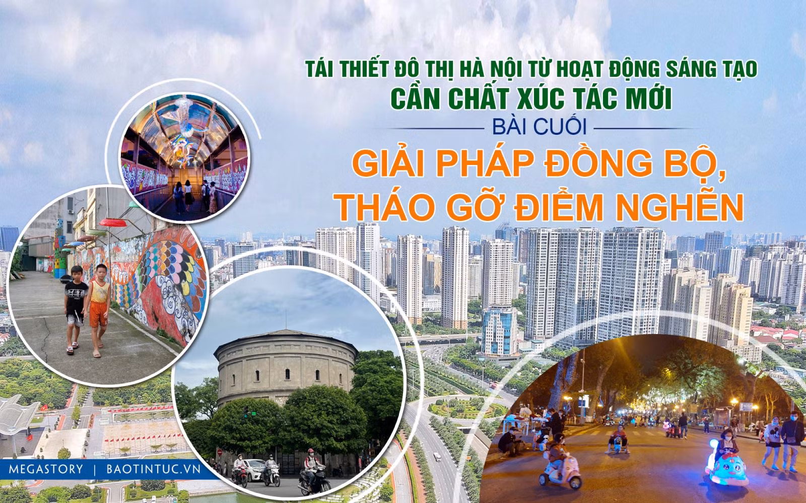Tái thiết đô thị Hà Nội từ hoạt động sáng tạo, cần chất xúc tác mới - Bài cuối: Giải pháp đồng bộ, tháo gỡ điểm nghẽn