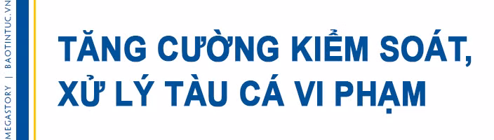 Nước rút gỡ 'thẻ vàng' IUU ảnh 1
