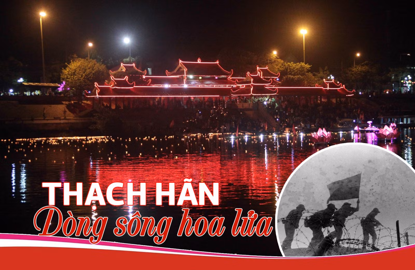 Thạch Hãn - dòng sông hoa lửa