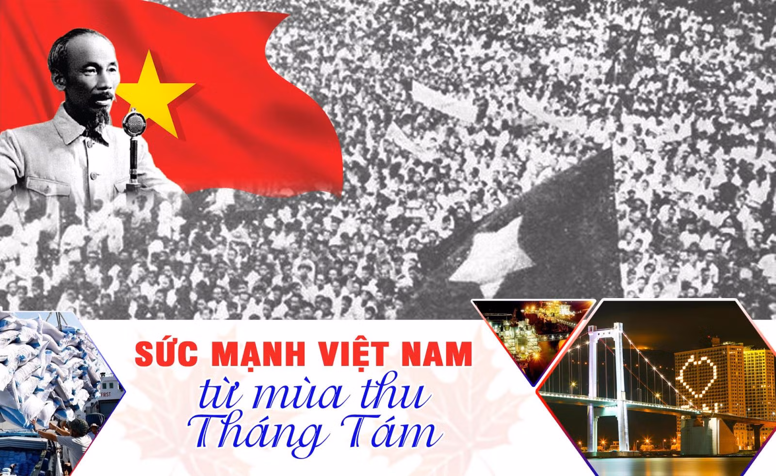 Sức mạnh Việt Nam từ mùa thu Tháng Tám